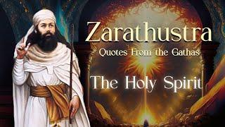 Zarathustra Quotes -  the Holy Spirit "Seraosha" | Zoroastrian Meditations from the Gathas