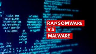 Ransomware versus Malware