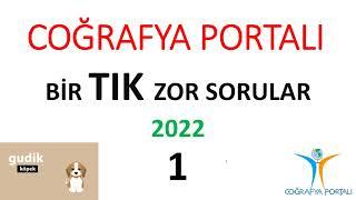 COĞRAFYA PORTALI bir TIK ZOR SORULAR 1 - ULUTAŞ  2022