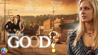 A True Story of Love, Justice, and Triumph Over Tragedy | WHERE IS GOOD? | Urban Drama | Full Movie