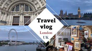 London Adventure: Westminster, Victoria and Albert Museum, Old Spitalfields Market and More!