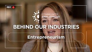 Behind Our Industries: Entrepreneurism