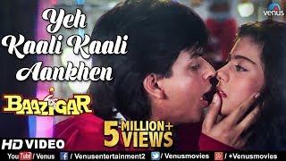 Yeh Kaali Kaali Aankhen | Baazigar | Shahrukh Khan & Kajol | HD VIDEO | 90's Song