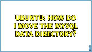 Ubuntu: How do I move the MySQL data directory?