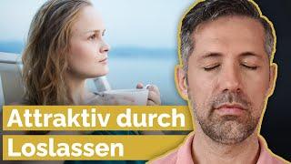 Durch Loslassen zu mehr innerer Stärke und Ausstrahlung