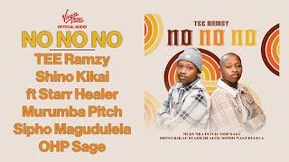 TEE Ramzy & Shino Kikai - No No No ft Starr Healer & Murumba Pitch | Official Audio