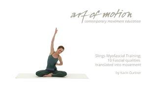Training muscles and fascia consciously - lecture 2: 10 fascial qualities