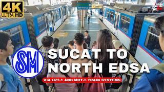 [4K] BEST ROUTE | SM Sucat to SM North via LRT-1 & MRT-3 Train Ride