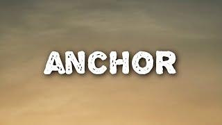 AG, Lindsey Ray - Anchor (Lyrics)