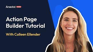 Anedot Learn: Action Page Builder Tutorial