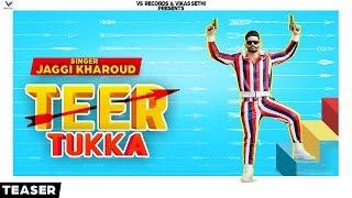 Teer Tukka (Official Teaser) Jaggi  Kharoud | Songs VS Records