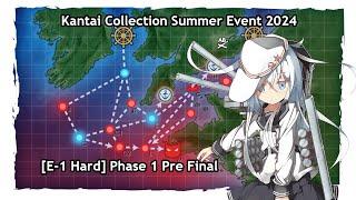 「艦これ」Kantai Collection Summer Event 2024 [E-1 Hard] Pre Final