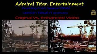 Enhanced Video With Color Added (Colors Selected by Admiral Titan Entertainment)