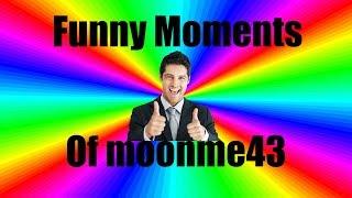 Funny Moments From moonme43/Trailer