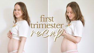 First Trimester Pregnancy Recap | Symptoms, Cravings & Tips! | Weeks 4-13