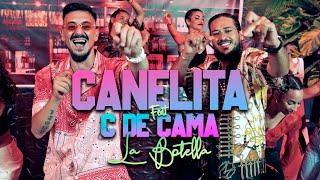 CANELITA - LA BOTELLA FT. C DE CAMA (VIDEOCLIP OFICIAL)