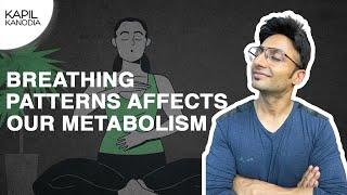 जाने कैसे सांस ले और Metabolism बढ़ाएं | Breathing For High Metabolism | Kapil kanodia Hindi