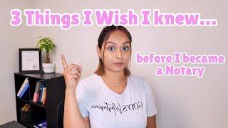 3 things I wish I knew before I became a Notary Public (this will save you TIME + MONEY)