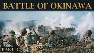 The Illusion of Easy Victory: Battle of Okinawa – Part 3