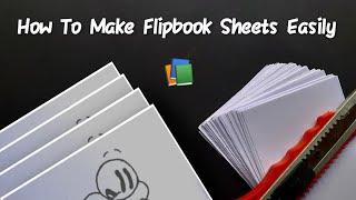 How To Make Flipbook Sheets Easily + Distraction Dance