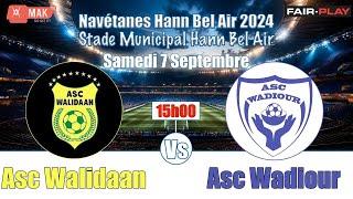 NAVETANES Hann Bel Air/ ASC WALIDAAN vs ASC  WADIOUR  Zone 7C