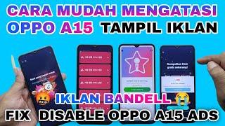 IKLAN OPPO A15 || CARA MENGHILANGKAN IKLAN DI HP OPPO A15 || HOW TO DISABLE ADS OPPO A15