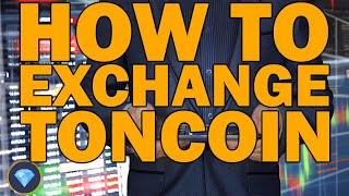 How to Exchange TONCOIN