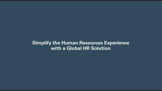 Simplify the Human Resources Experience with a Global HR Solution