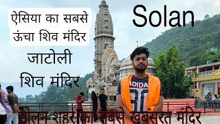 Solan Best Places to Visit | Jatoli Shiv Mandir Solan/ asia's highest Shiv  Mandir #solana