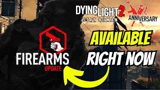 Massive Firearms Update Out Now For Dying Light 2