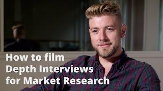 'How to': How to film Depth Interviews for Market Research