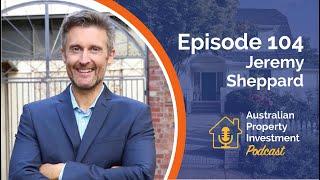 Jeremy Sheppard - Unlocking the Power of Equity:The Key to Scaling Your Property Portfolio