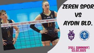 ZEREN SPOR VS AYDIN BLD. | TURKISH SULTANLAR LEAGUE WOMEN'S VOLLEYBALL 2025| FULL SUMMARY.