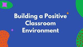 Building a Positive Classroom Environment Activity