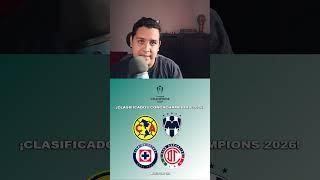 ¡PRIMEROS CLASIFICADOS a la CONCACHAMPIONS 2026 de la LIGA MX!  #ligamx #clubamerica #cruzazul