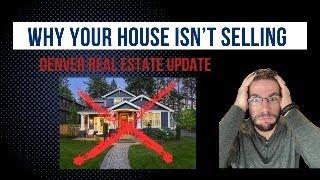 Denver Real Estate Market Update LIVE: Why Your Home Isn’t Selling (And How to Fix It)