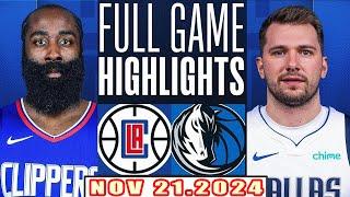 Dallas Mavericks Vs Los Angeles Clippers FULL GAME Highlights Nov 21,2024 NBA Season 2024-25