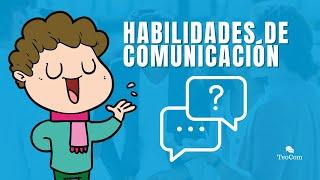 Las 5 habilidades de la comunicación efectiva ️