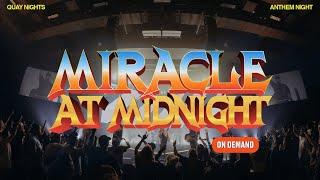  ANTHEM NIGHT ON DEMAND: MIRACLE AT MIDNIGHT 