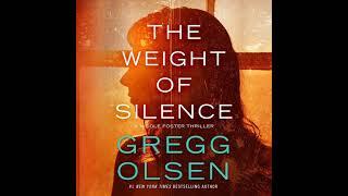 The Weight of Silence By Gregg Olsen | Audiobook Mystery, Thriller & Suspense