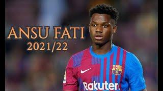 ANSU FATİ 2021/2022 - Amazing Skills, Goals & Assists