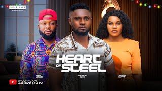 HEART OF STEEL - MAURICE SAM, SARIAN MARTIN, DAVID JONES, 2024 FULL NIGERIAN MOVIE