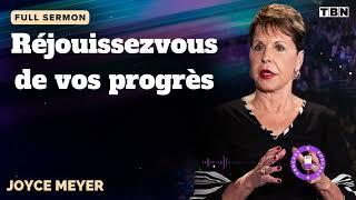 Réjouissezvous de vos progrès - JOYCE MEYER SERMON FRANCAIS