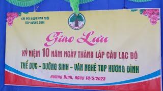 GIAO LƯU THỂ DỤC DƯỠNG SINH TDP HƯƠNG ĐÌNH