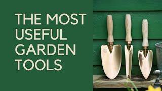 Which are the most useful garden tools? You'll be surprised....