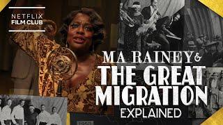 What Is The Great Migration? | Ma Rainey's Black Bottom | Netflix