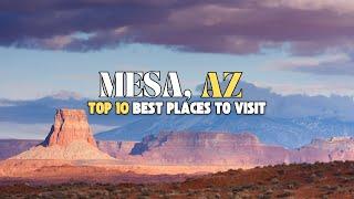 10 Best Places to Visit in Mesa - Mesa Arizona