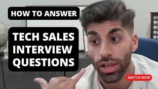 How To Answer The Most Common Tech Sales Interview Questions