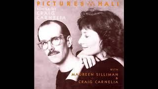 Craig Carnelia - Pictures in the hall