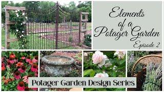 Top 10 Elements of a Potager Garden/Potager Garden Design Series Episode 2